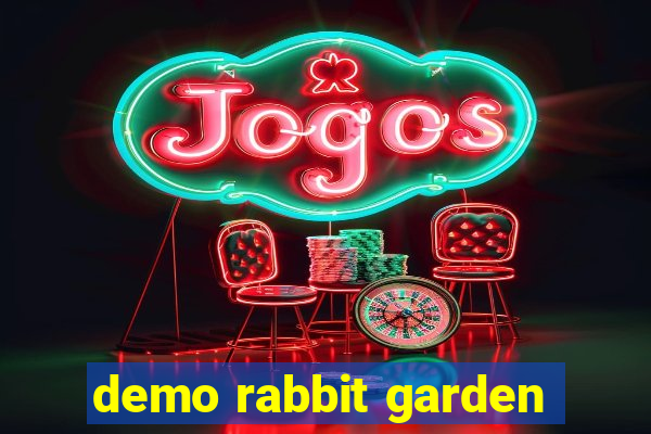 demo rabbit garden